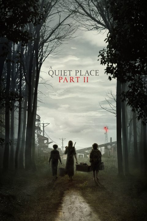 Poster for the movie "A Quiet Place Part II"