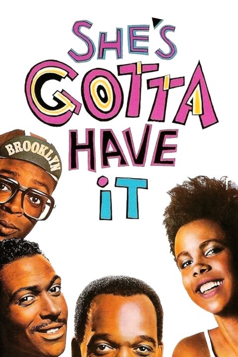 Poster for the movie "She's Gotta Have It"
